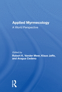 Applied Myrmecology: A World Perspective