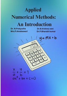 Applied Numerical Methods: An Introduction - Amaleswari, P, and Krishna Veni, B, and Bharath Kumar, P