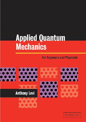 Applied Quantum Mechanics - Levi, Anthony, and Levi, A F J