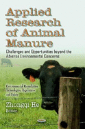 Applied Research in Animal Manure: Challenges and Opportunities Beyond the Adverse Environmental Concerns