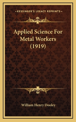 Applied Science for Metal Workers (1919) - Dooley, William Henry