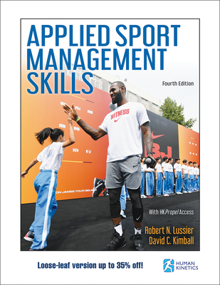 Applied Sport Management Skills - Lussier, Robert N, and Kimball, David C