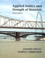 Applied Statics and Strength of Materials - Spiegel, Leonard, and Limbrunner, George F