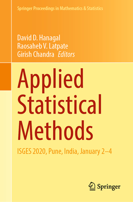 Applied Statistical Methods: ISGES 2020, Pune, India, January 2-4 - Hanagal, David D. (Editor), and Latpate, Raosaheb V. (Editor), and Chandra, Girish (Editor)