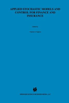 Applied Stochastic Models and Control for Finance and Insurance - Tapiero, Charles S