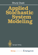 Applied Stochastic System Modeling