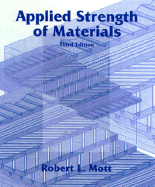 Applied Strength of Materials - Mott, Robert L