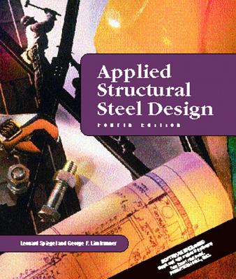 Applied Structural Steel Design - Spiegel, Leonard, and Limbrunner, George F