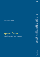 Applied Theatre: Bewilderment and Beyond