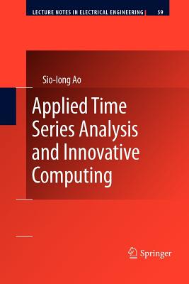 Applied Time Series Analysis and Innovative Computing - Ao, Sio-Iong