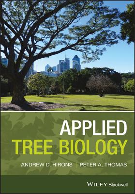 Applied Tree Biology - Hirons, Andrew, and Thomas, Peter A.