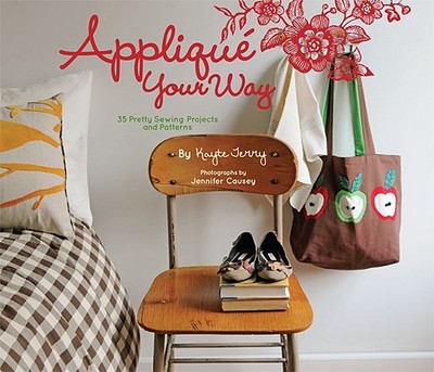 Appliqu Your Way - Terry, Kayte