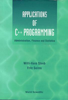 Appln of C++programming: Admin, Finance... - Willi-Hans Steeb, Fritz Solms