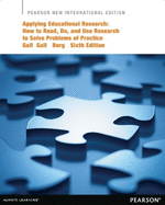 Applying Educational Research: How to Read, Do, and Use Research to Solve Problems of Practice with MyLab, Global Edition