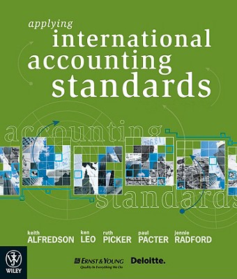 Applying International Accounting Standards - Alfredson, Keith, and Leo, Ken, and Picker, Ruth