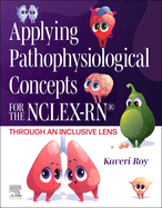 Applying Pathophysiological Concepts for the Nclex-Rn(r) Through an Inclusive Lens