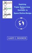 Applying Triple-Bottom-Line Concepts to Future Space Station Design