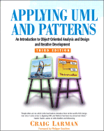 Applying UML and Patterns: An Introduction to Object-Oriented Analysis and Design and Iterative Development