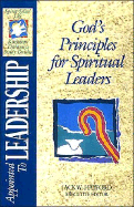 Appointed to Leadership: God's Principles for Spiritual Leaders
