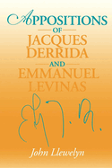 Appositions of Jacques Derrida and Emmanuel Levinas