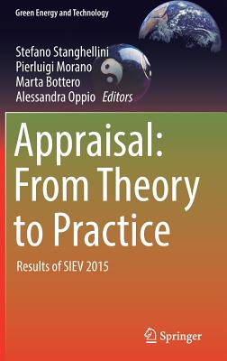 Appraisal: From Theory to Practice: Results of Siev 2015 - Stanghellini, Stefano (Editor), and Morano, Pierluigi (Editor), and Bottero, Marta (Editor)