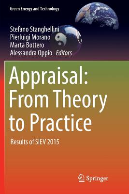 Appraisal: From Theory to Practice: Results of Siev 2015 - Stanghellini, Stefano (Editor), and Morano, Pierluigi (Editor), and Bottero, Marta (Editor)