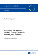 Appraising the Nigerian Problem Through Education and Religious Dialogue: A Cognitive Approach