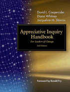 Appreciative Inquiry Handbook: For Leaders of Change