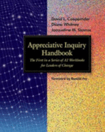 Appreciative Inquiry: The Handbook - Cooperrider, David L, Dr., and Whitney, Diana