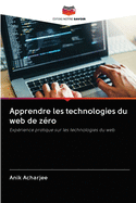 Apprendre les technologies du web de z?ro