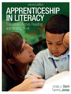 Apprenticeship in Literacy: Transitions Across Reading and Writing, K-4