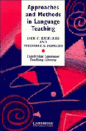 Approaches and Methods in Language Teaching: A Description and Analysis - Richards, Jack C., and Rodgers, Theodore S.