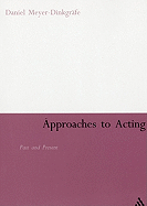 Approaches to Acting: Past and Present
