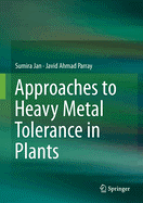 Approaches to Heavy Metal Tolerance in Plants