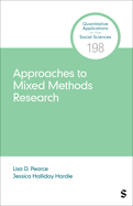 Approaches to Mixed Methods Research