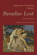 Approaches to Teaching Milton's Paradise Lost: Second Edition