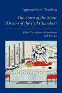 Approaches to Teaching "The Story of the Stone" (Dream of the Red Chamber)