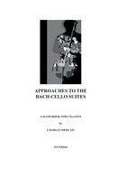 Approaches to the Bach Cello Suites: A Handbook for Cellists