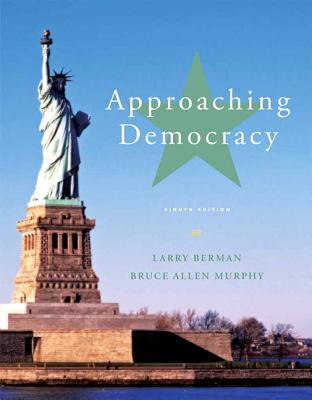 Approaching Democracy - Berman, Larry A, and Murphy, Bruce Allen