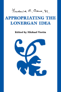 Appropriating the Lonergan Idea