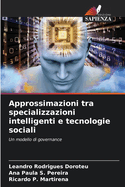 Approssimazioni tra specializzazioni intelligenti e tecnologie sociali