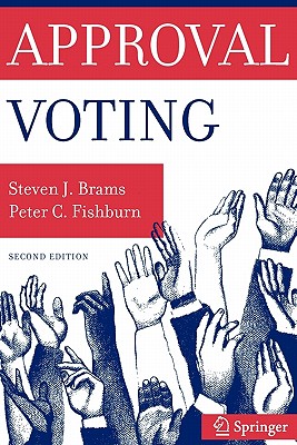 Approval Voting - Brams, Steven, and Fishburn, Peter C