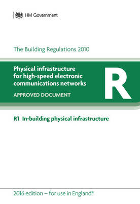 Approved Document R: Physical infrastructure for high-speed electronic communications networks - HM Government