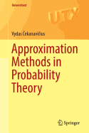 Approximation Methods in Probability Theory