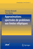 Approximations Spectrales de Problmes Aux Limites Elliptiques