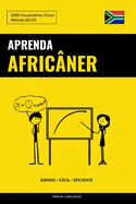 Aprenda Africner - Rpido / Fcil / Eficiente: 2000 Vocabulrios Chave