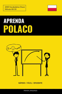 Aprenda Polaco - Rpido / Fcil / Eficiente: 2000 Vocabulrios Chave