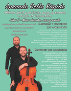 Aprende Cello Rpido Libro 2 - Mano derecha, arco y sonido: Mtodo fcil y prctico para aprender a tocar el violonchelo.