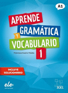 Aprende gramatica y vocabulario 1 - Nueva edicion. A1