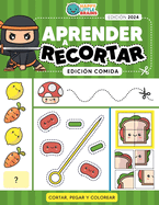 Aprender a Recortar Edicin Comida: Cortar, Pegar y Colorear - Recortables para Nios